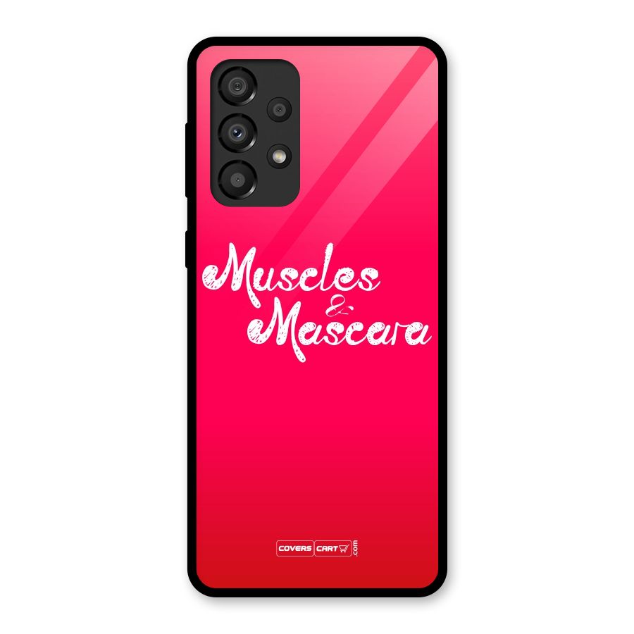 Muscles and Mascara Glass Back Case for Galaxy A33 5G