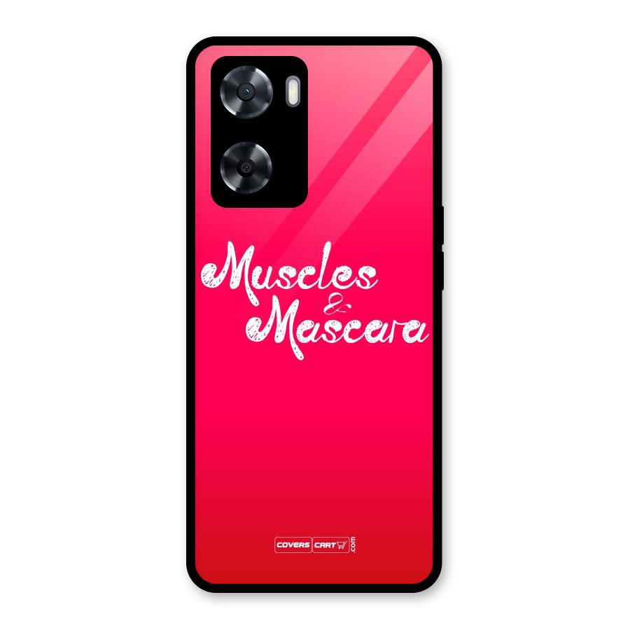 Muscles and Mascara Glass Back Case for Oppo A57 2022