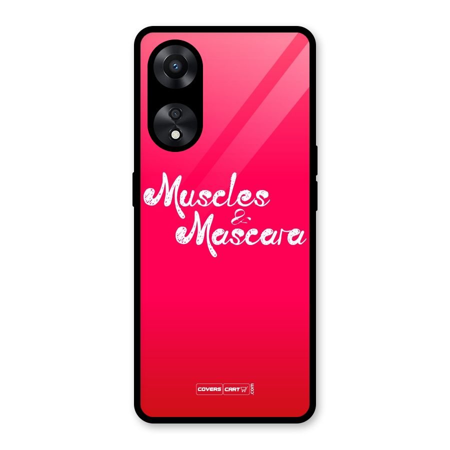 Muscles and Mascara Glass Back Case for Oppo A78