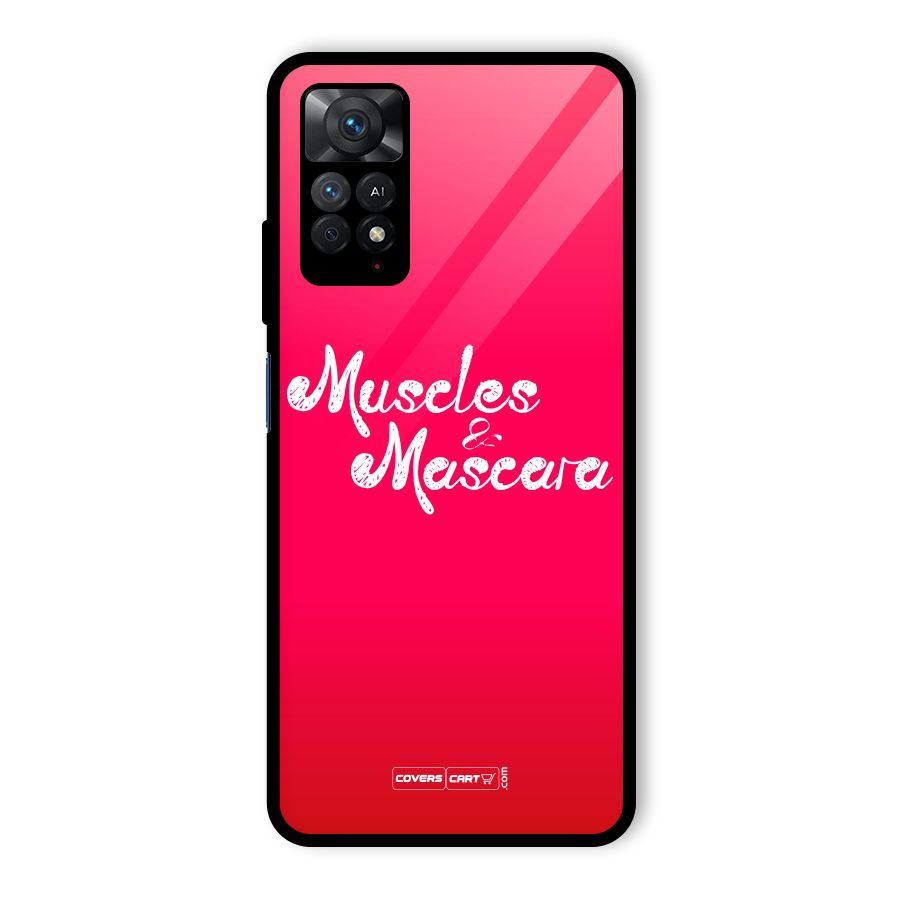 Muscles and Mascara Glass Back Case for Redmi Note 11 Pro