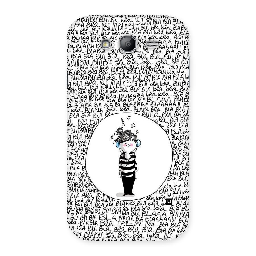 Music And Bla Bla Back Case for Galaxy Grand