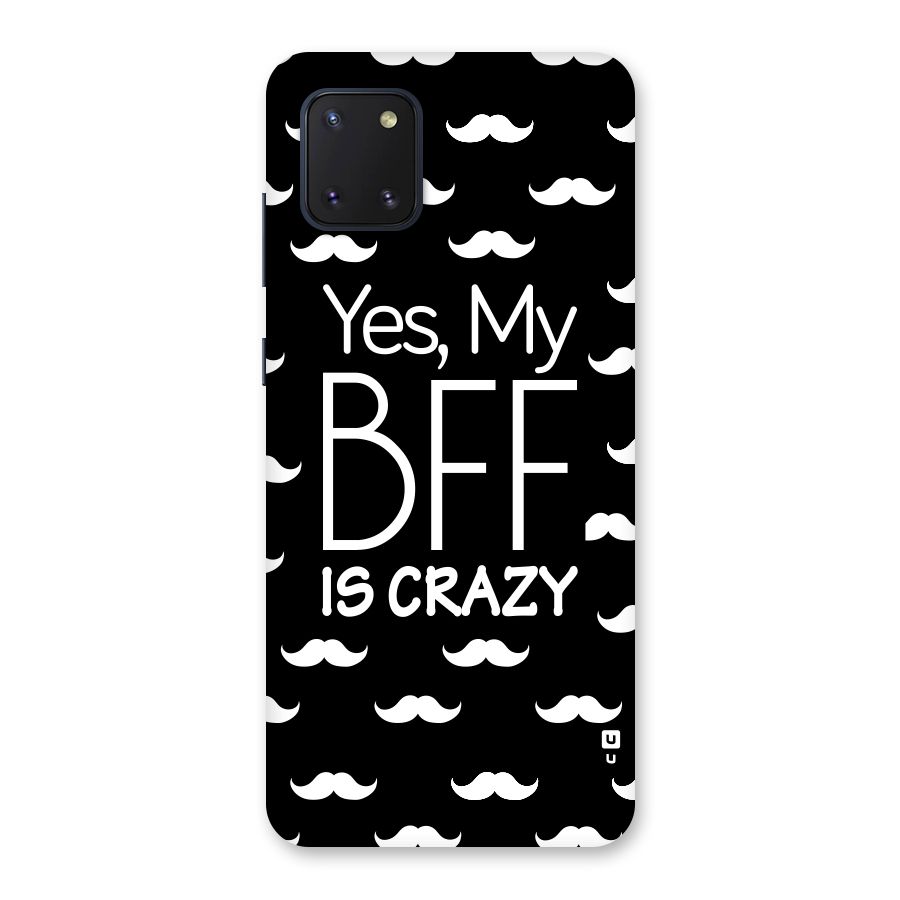 My Bff Is Crazy Back Case for Galaxy Note 10 Lite