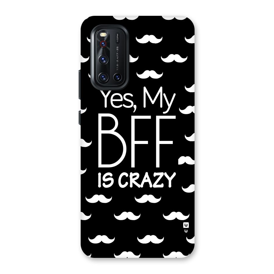 My Bff Is Crazy Back Case for Vivo V19