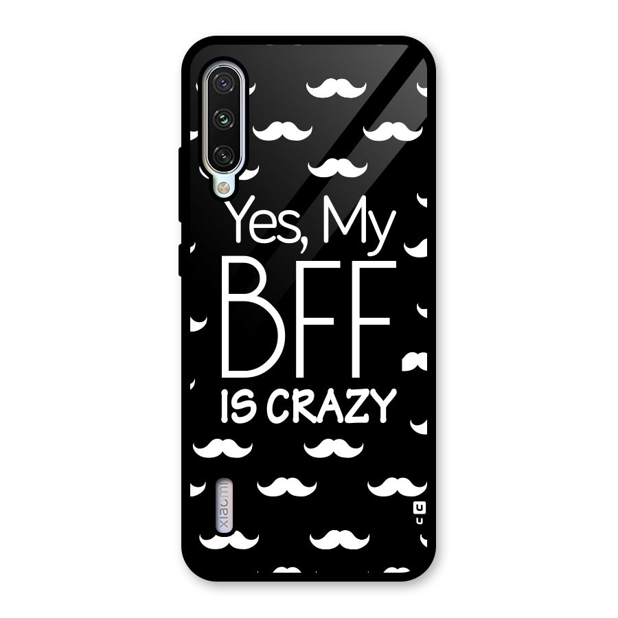 My Bff Is Crazy Glass Back Case for Mi A3