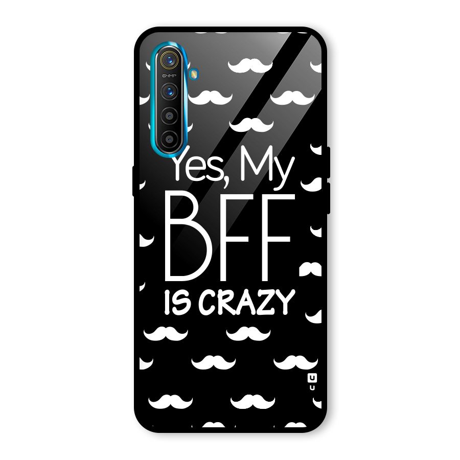My Bff Is Crazy Glass Back Case for Realme X2