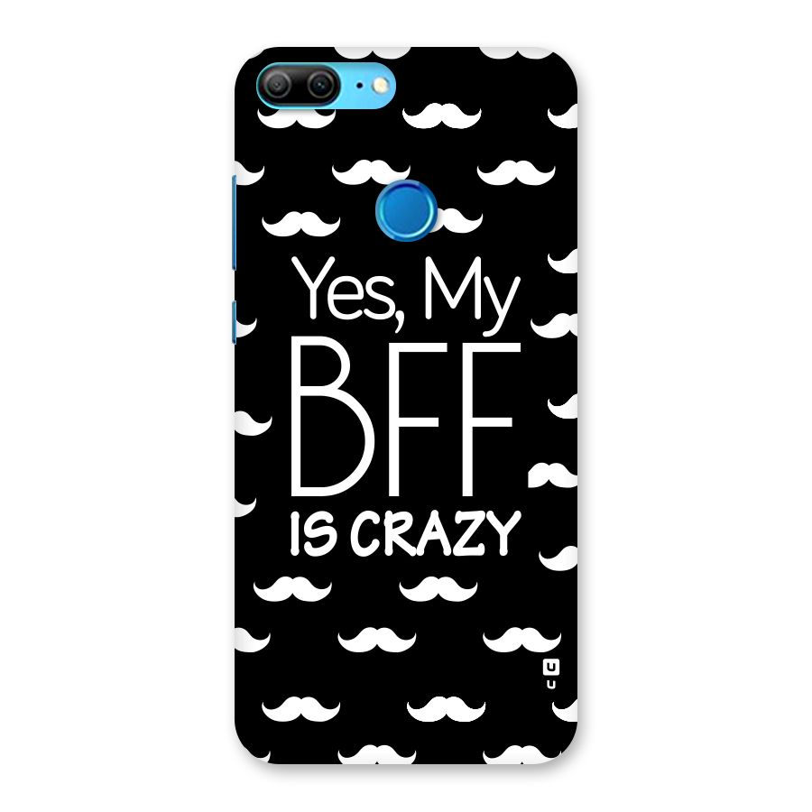 My Bff Is Crazy Back Case for Honor 9 Lite