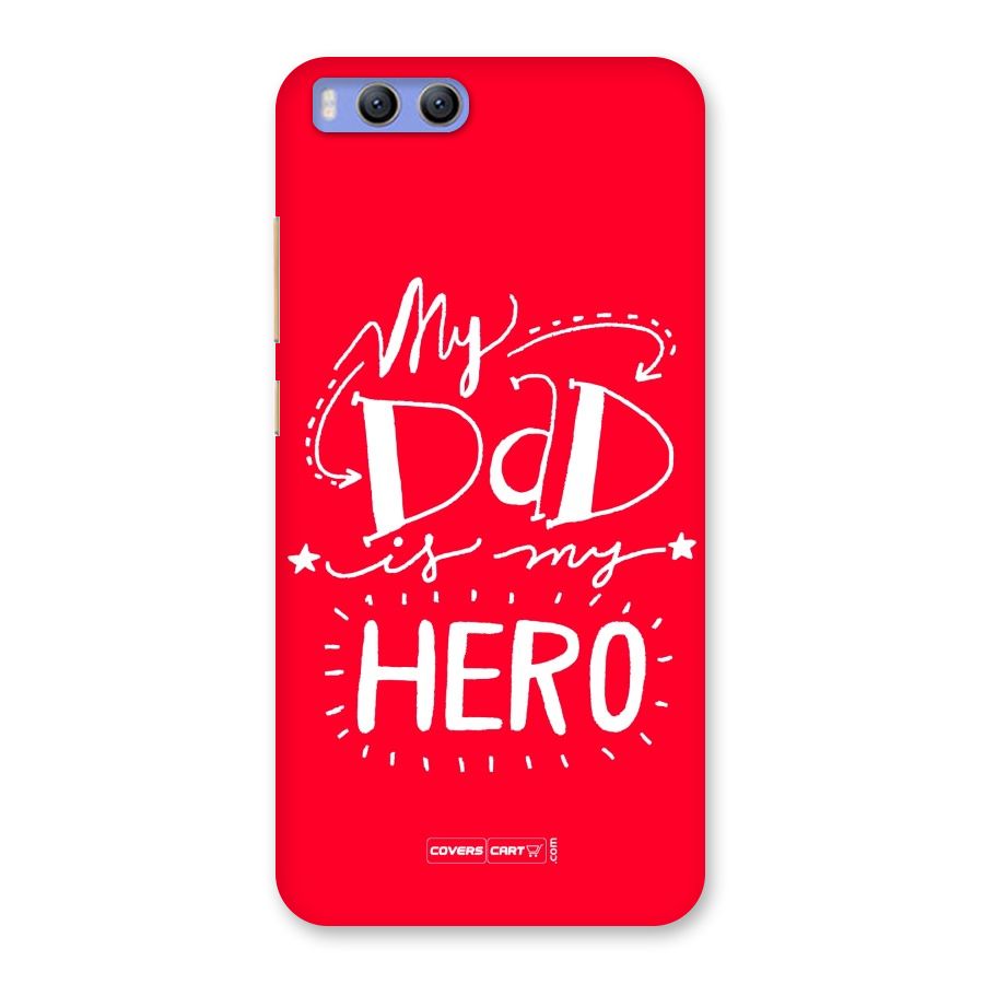 My Dad My Hero Back Case for Xiaomi Mi 6