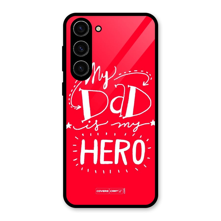 My Dad My Hero Glass Back Case for Galaxy S23 Plus
