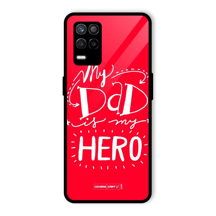 My Dad My Hero Glass Back Case for Realme 8 5G