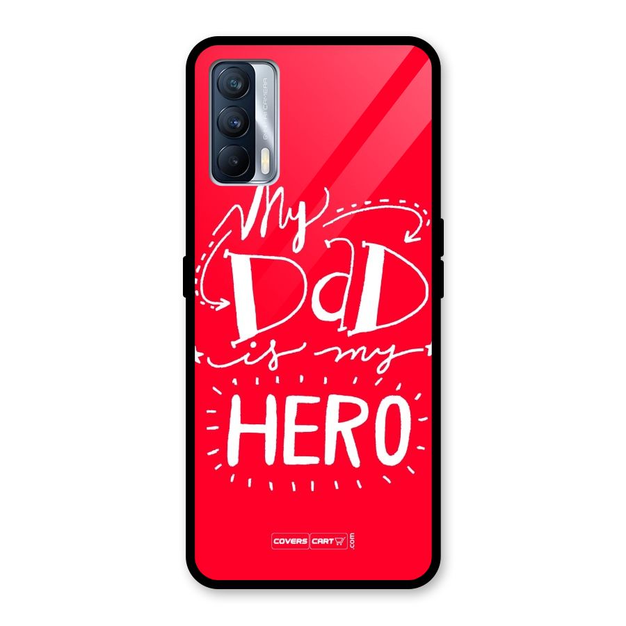 My Dad My Hero Glass Back Case for Realme X7