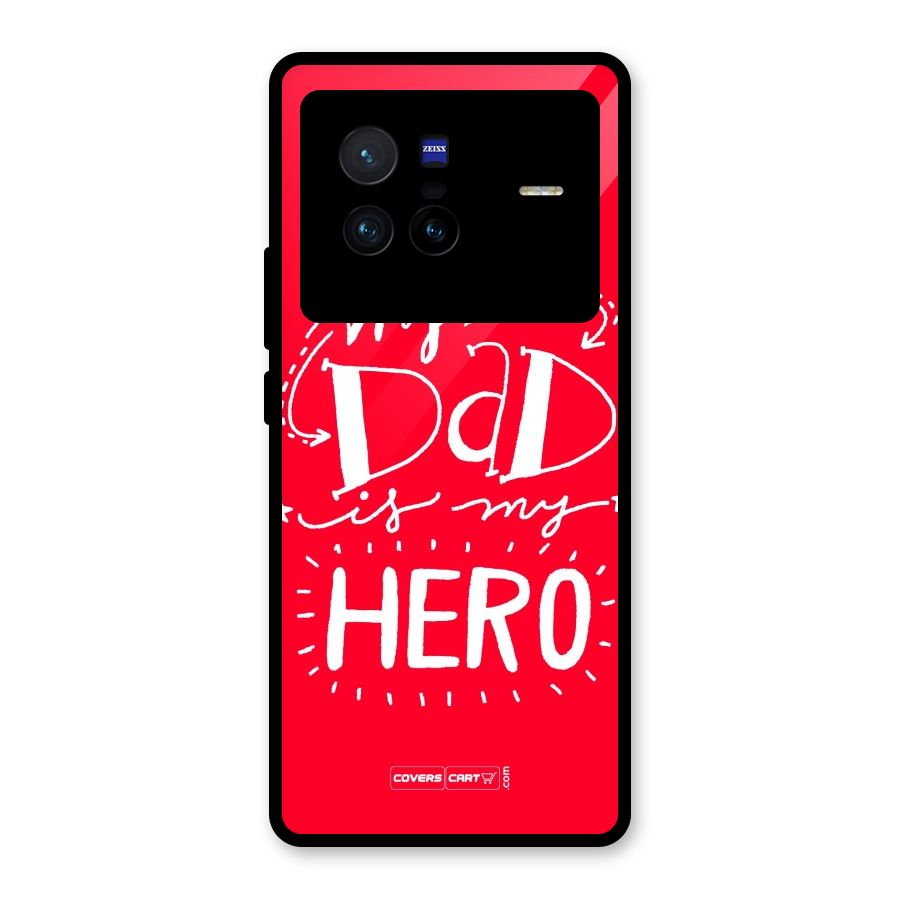 My Dad My Hero Glass Back Case for Vivo X80