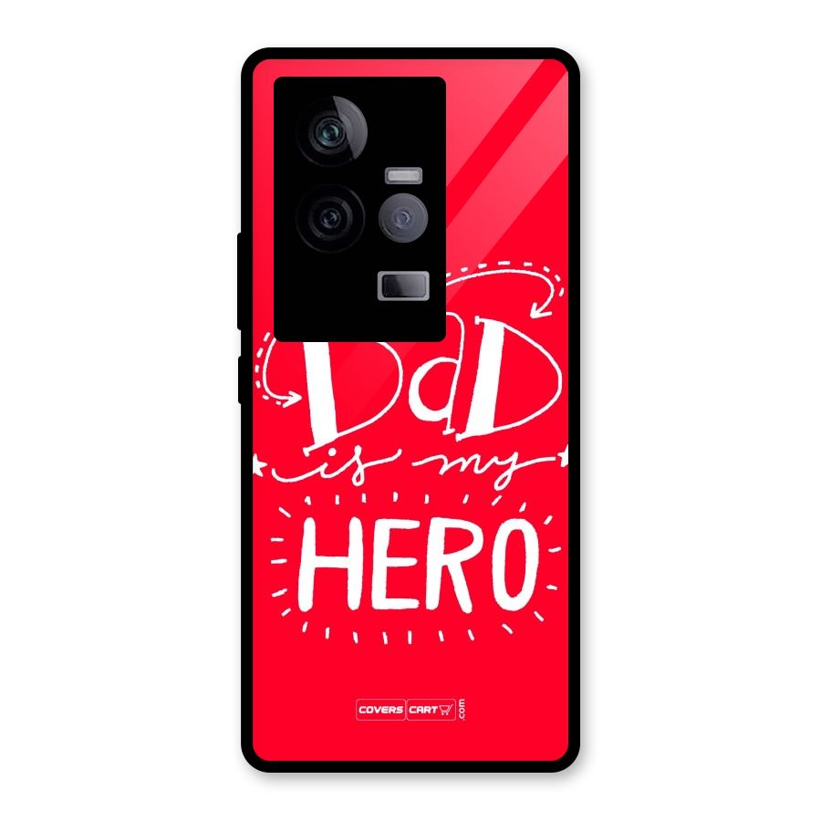 My Dad My Hero Glass Back Case for Vivo iQOO 11 5G