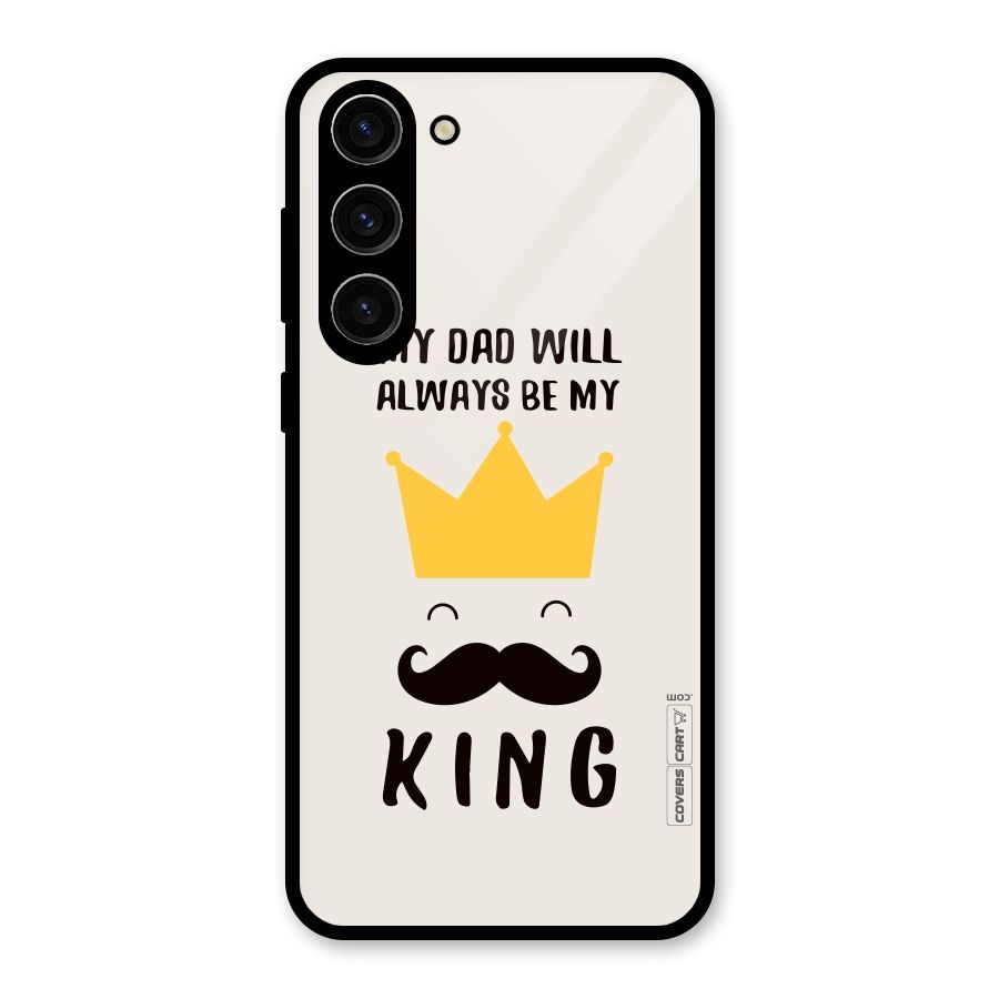 My King Dad Glass Back Case for Galaxy S23 Plus