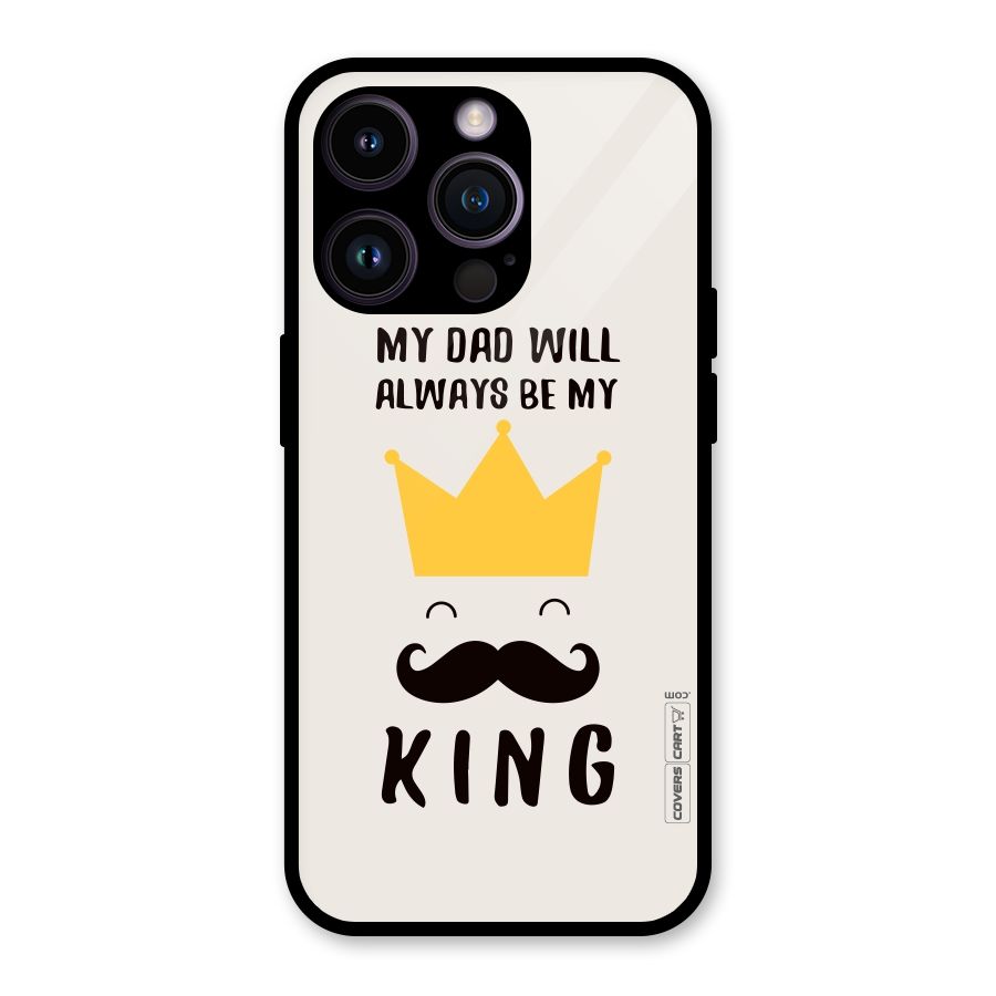 My King Dad Glass Back Case for iPhone 14 Pro