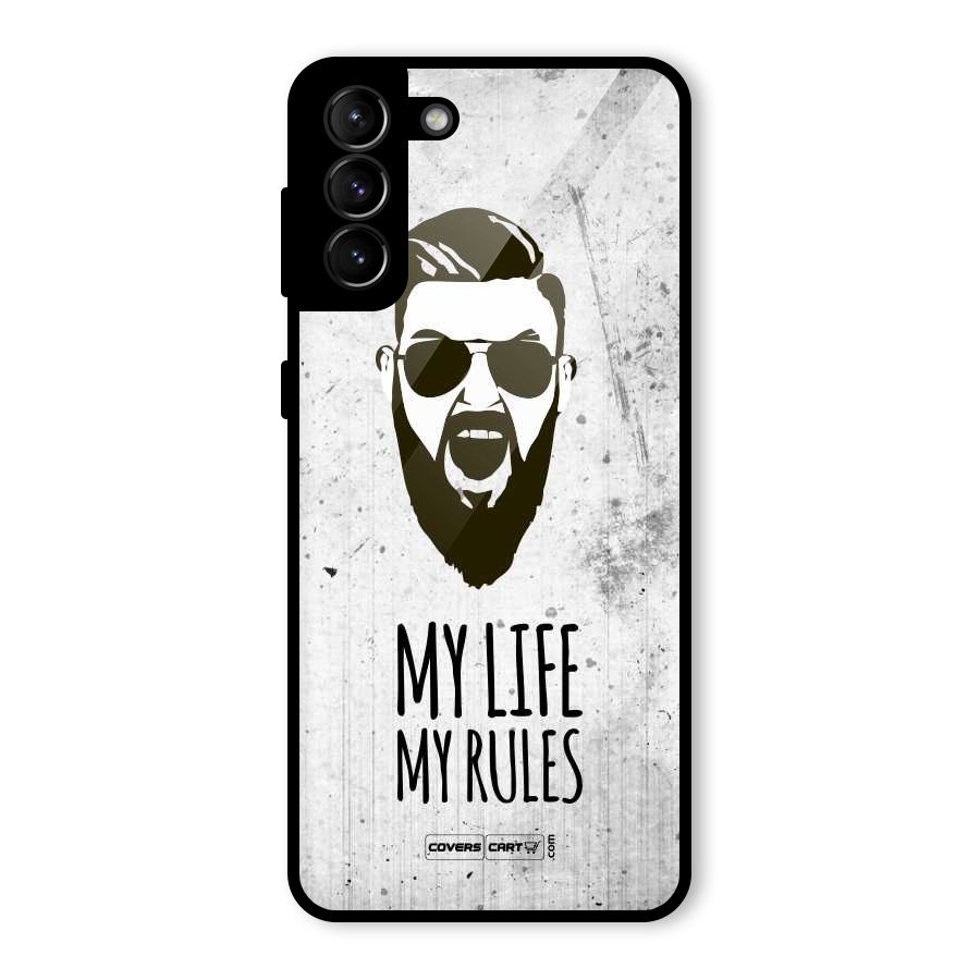 My Life My Rules Glass Back Case for Galaxy S21 Plus