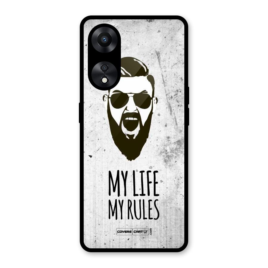 My Life My Rules Glass Back Case for Oppo A78