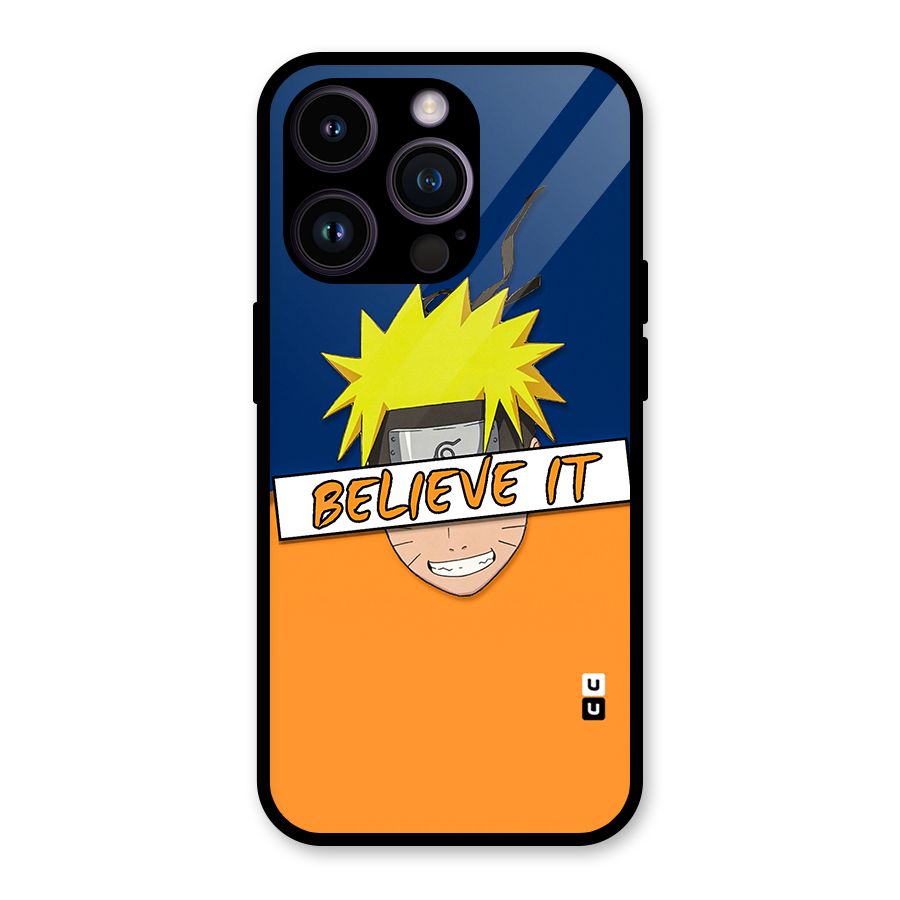 Naruto Believe It Glass Back Case for iPhone 14 Pro