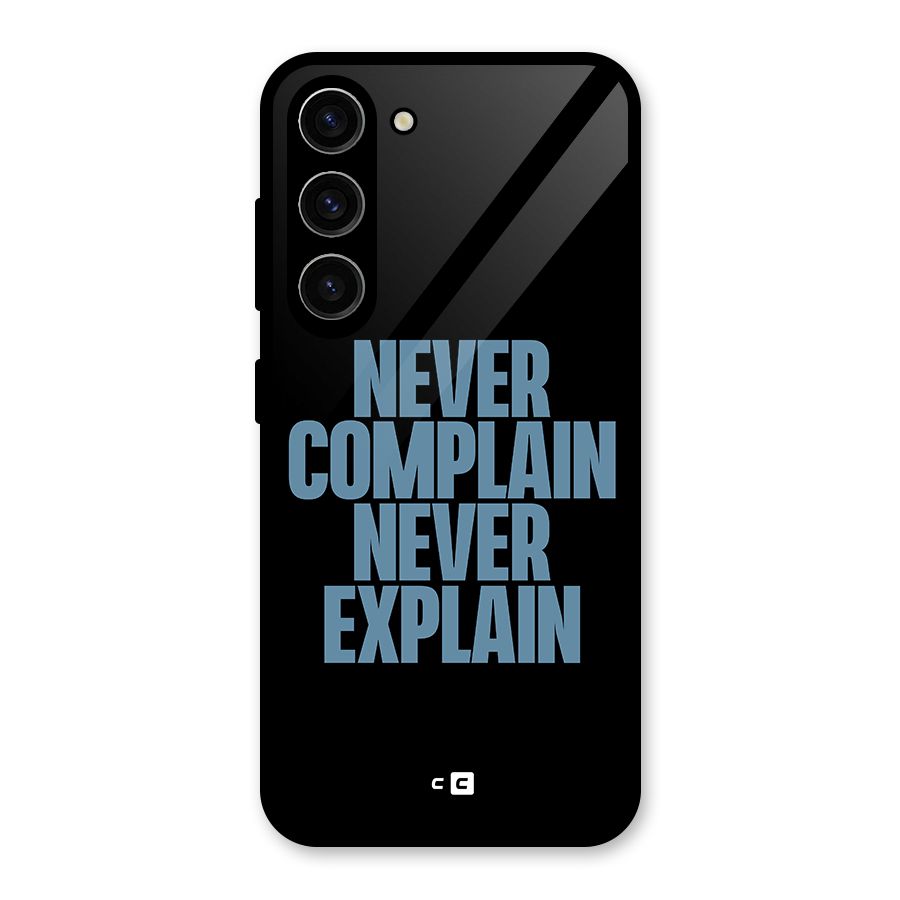 Never Complain Never Explain Glass Back Case for Galaxy S23