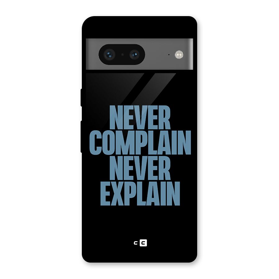 Never Complain Never Explain Glass Back Case for Google Pixel 7
