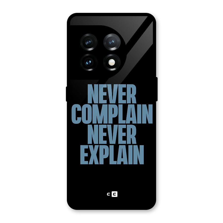 Never Complain Never Explain Glass Back Case for OnePlus 11