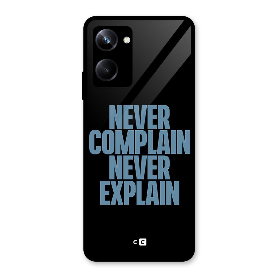 Never Complain Never Explain Glass Back Case for Realme 10 Pro