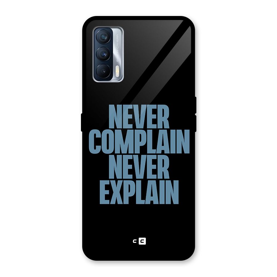 Never Complain Never Explain Glass Back Case for Realme X7