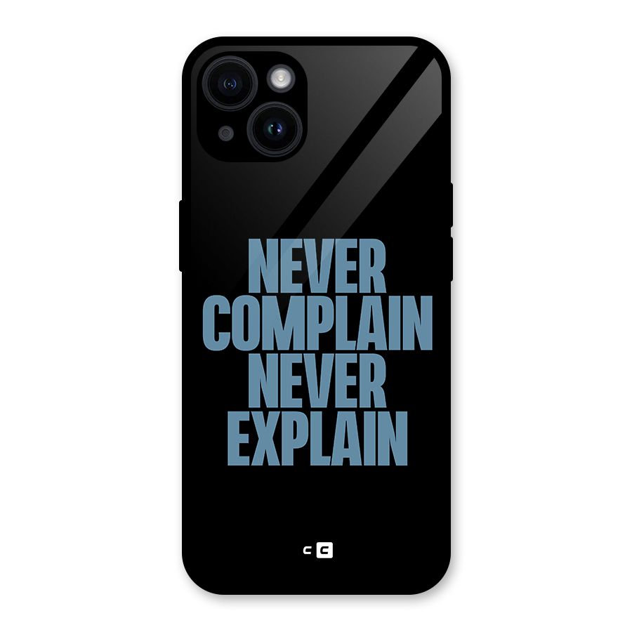 Never Complain Never Explain Glass Back Case for iPhone 14