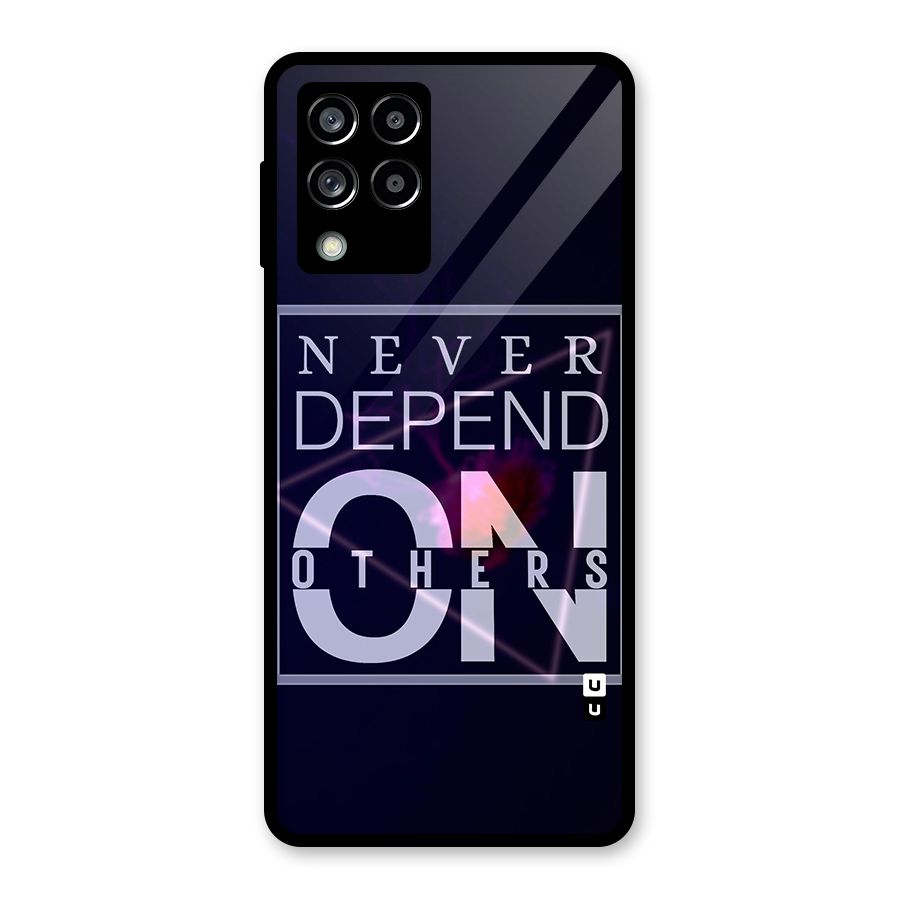 Never Depend On Others Glass Back Case for Galaxy M53 5G