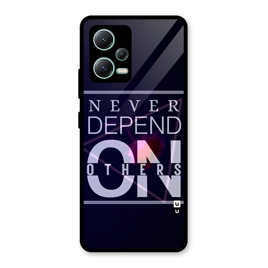 Never Depend On Others Glass Back Case for Redmi Note 12 5G