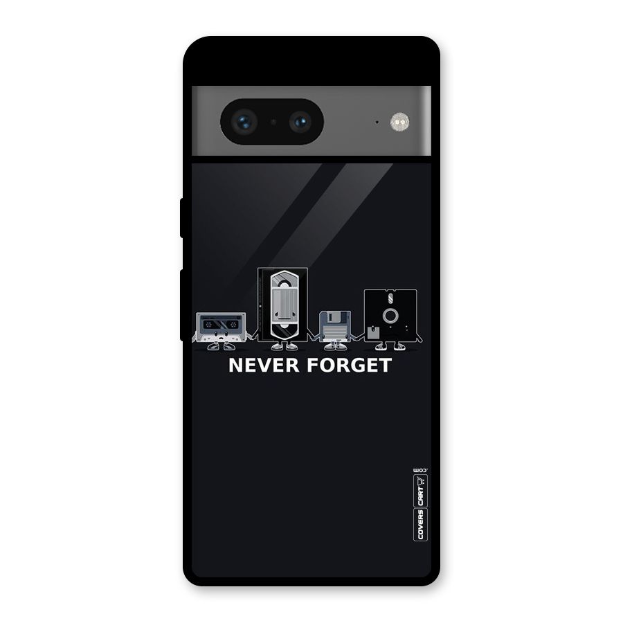 Never Forget Glass Back Case for Google Pixel 7