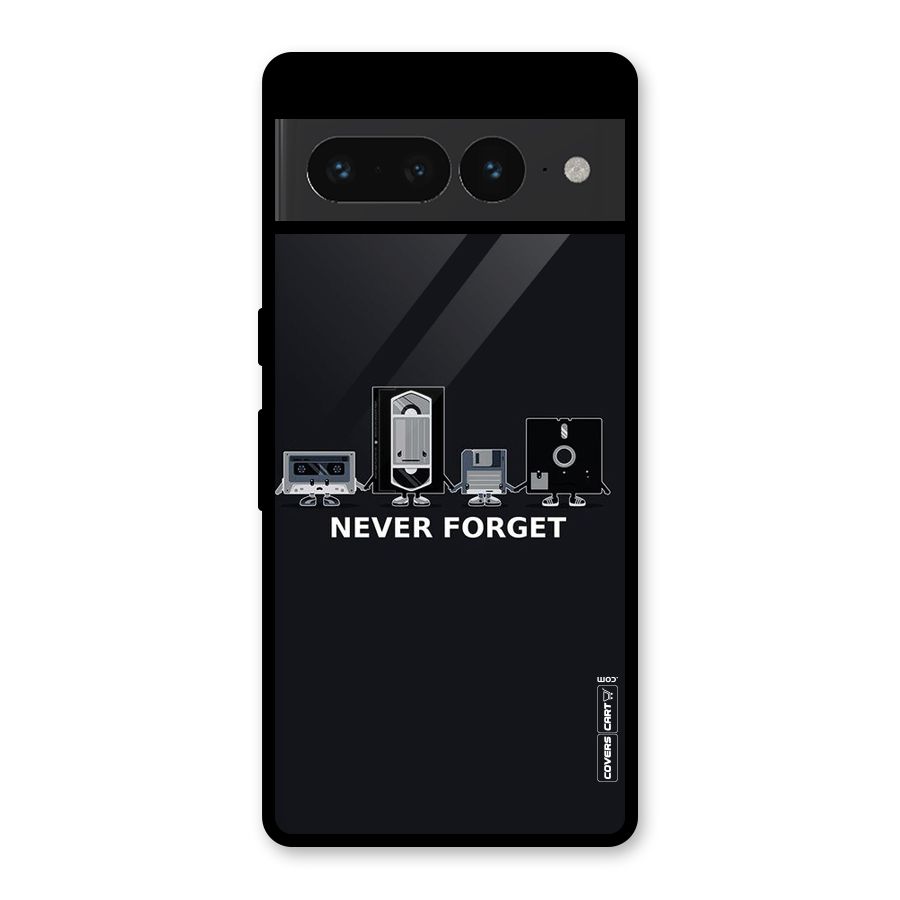 Never Forget Glass Back Case for Google Pixel 7 Pro