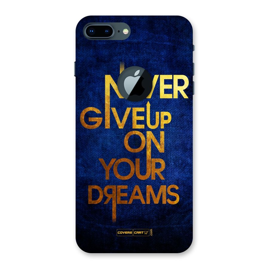 Never Give Up Back Case for iPhone 7 Plus Logo Cut
