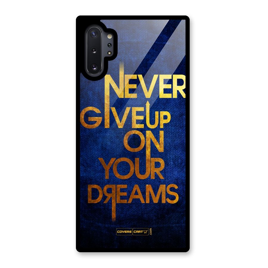 Never Give Up Glass Back Case for Galaxy Note 10 Plus