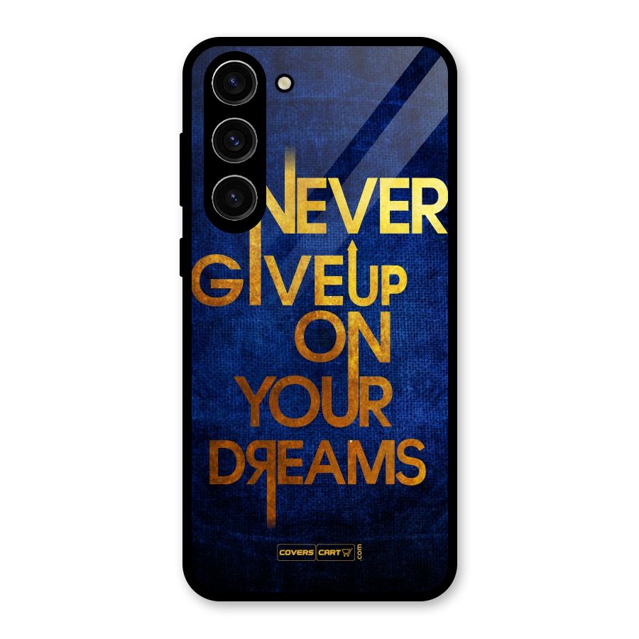 Never Give Up Glass Back Case for Galaxy S23 Plus