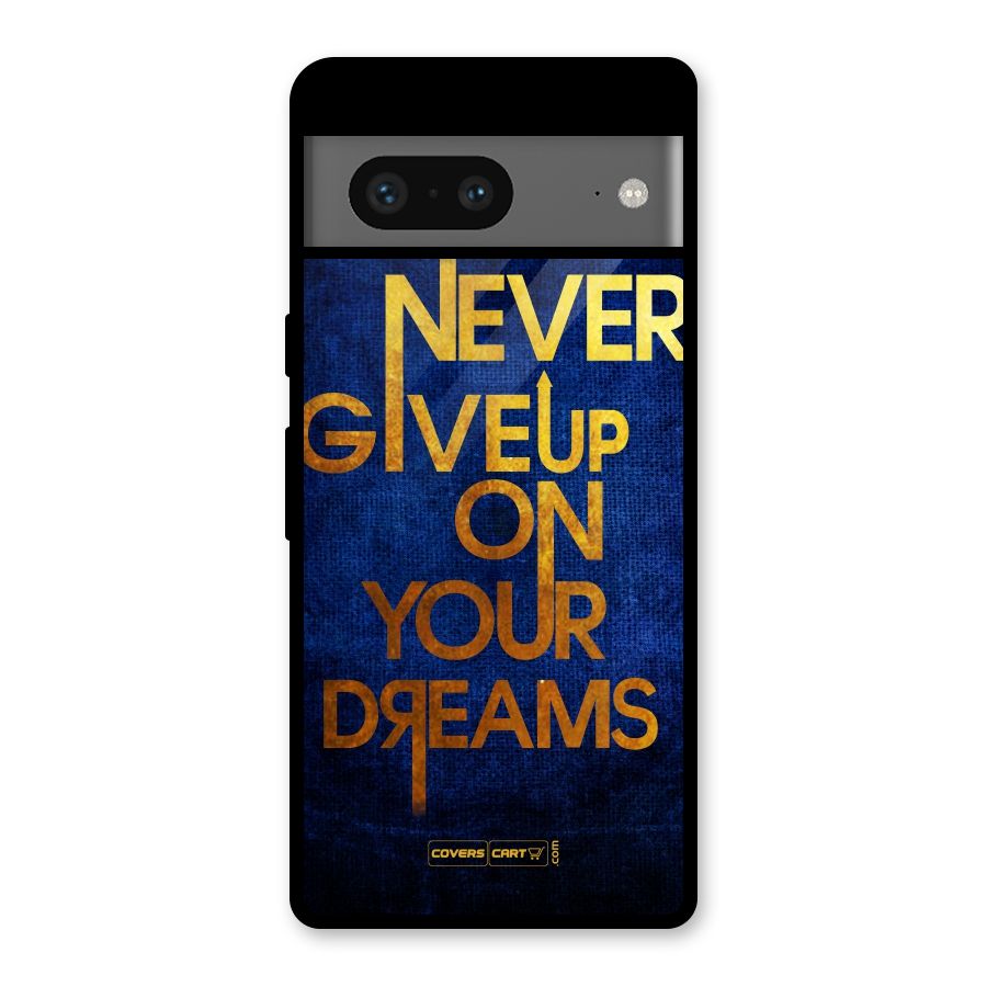 Never Give Up Glass Back Case for Google Pixel 7