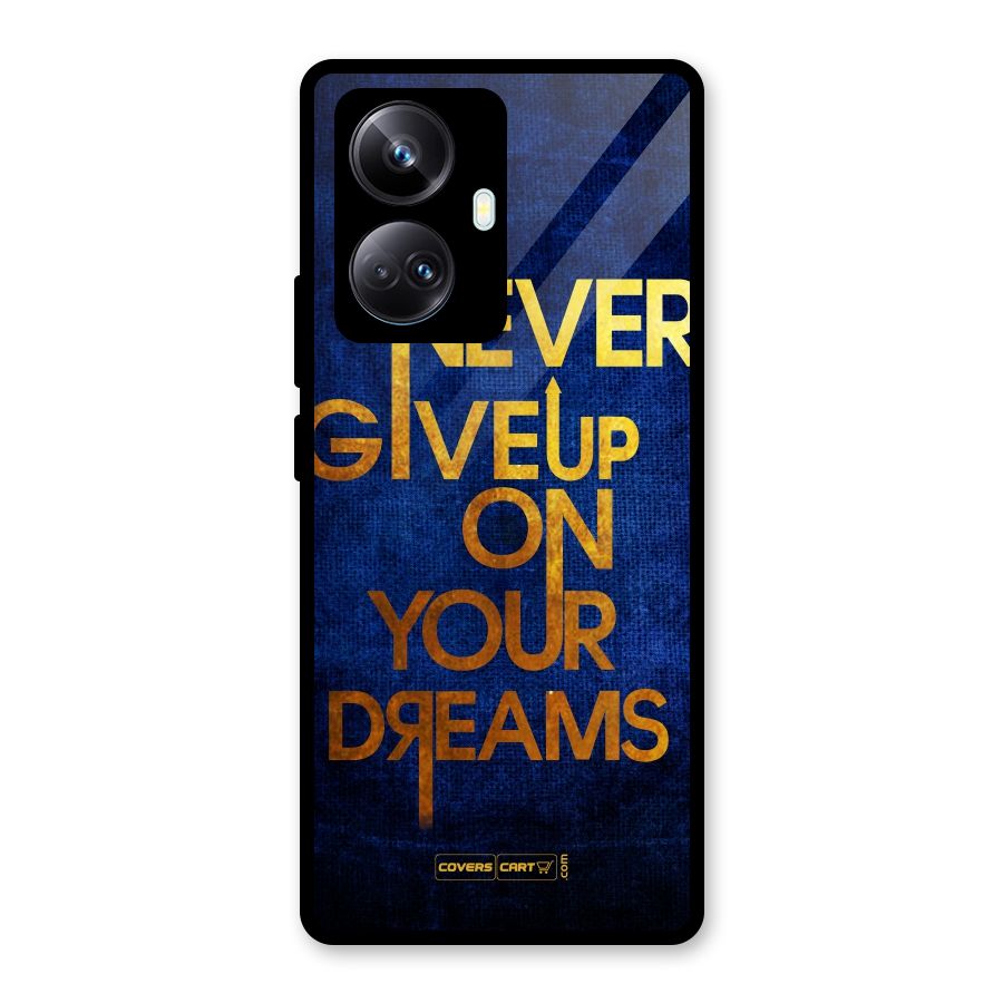 Never Give Up Glass Back Case for Realme 10 Pro Plus
