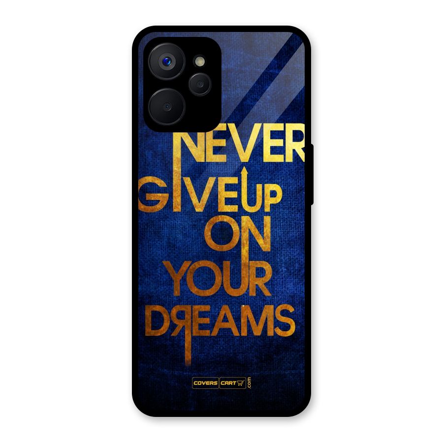Never Give Up Glass Back Case for Realme 9i 5G