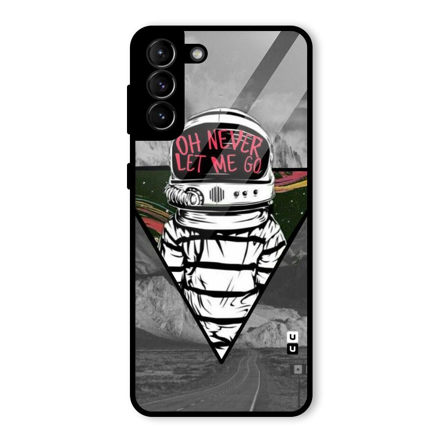 Never Let Me Go Glass Back Case for Galaxy S21 Plus