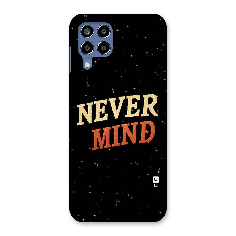 Never Mind Design Back Case for Galaxy M53 5G