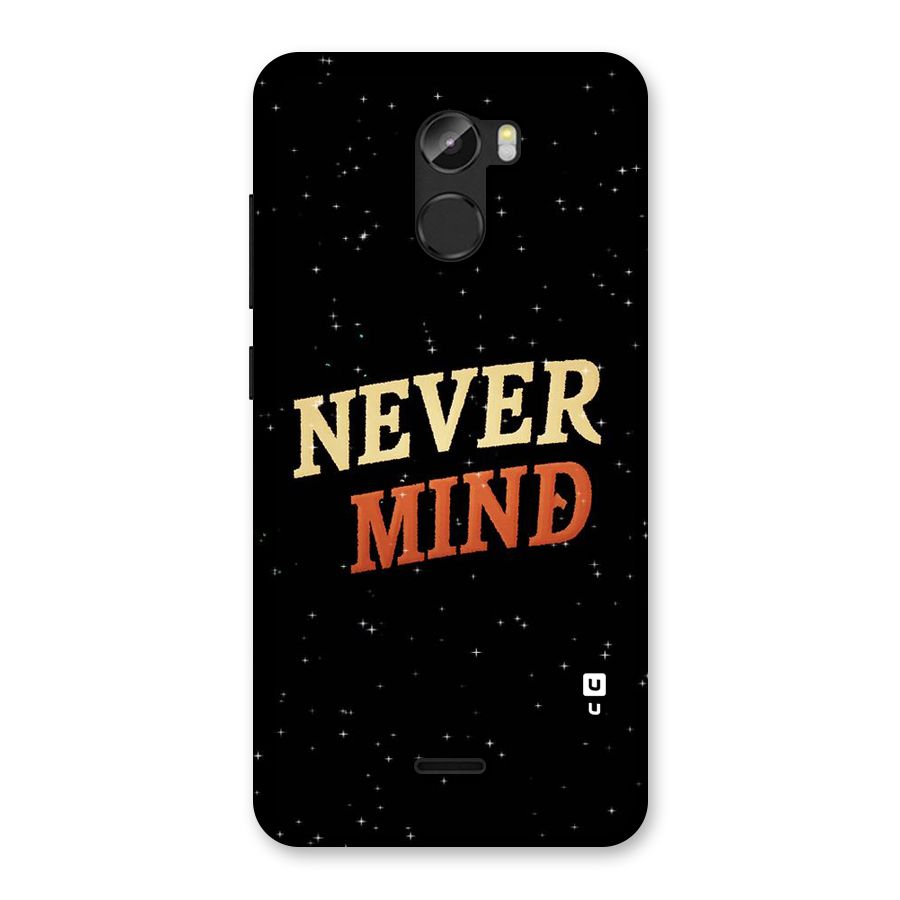 Never Mind Design Back Case for Gionee X1