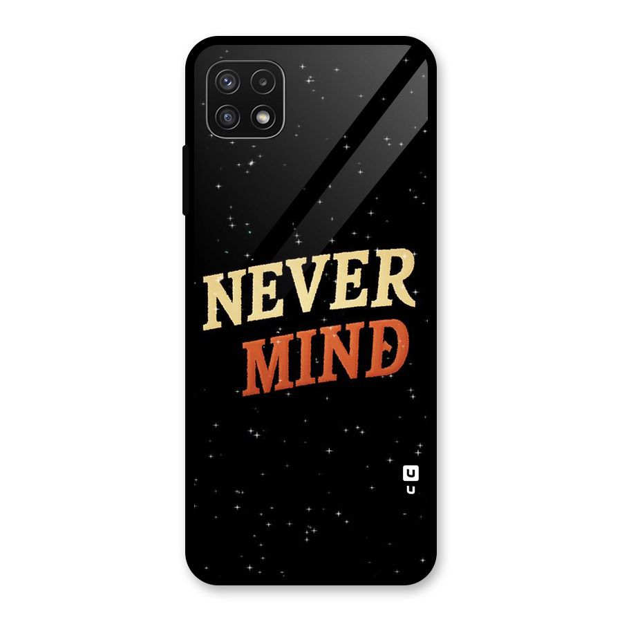 Never Mind Design Glass Back Case for Galaxy A22 5G