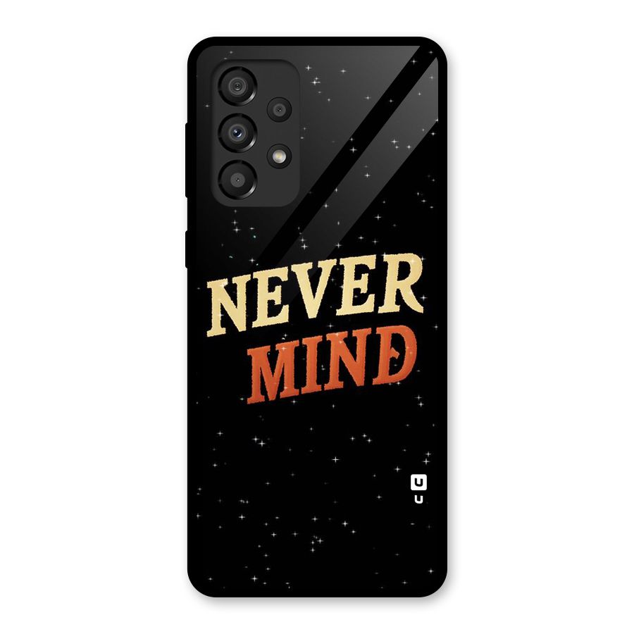 Never Mind Design Glass Back Case for Galaxy A33 5G