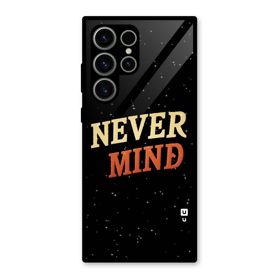 Never Mind Design Glass Back Case for Galaxy S23 Ultra