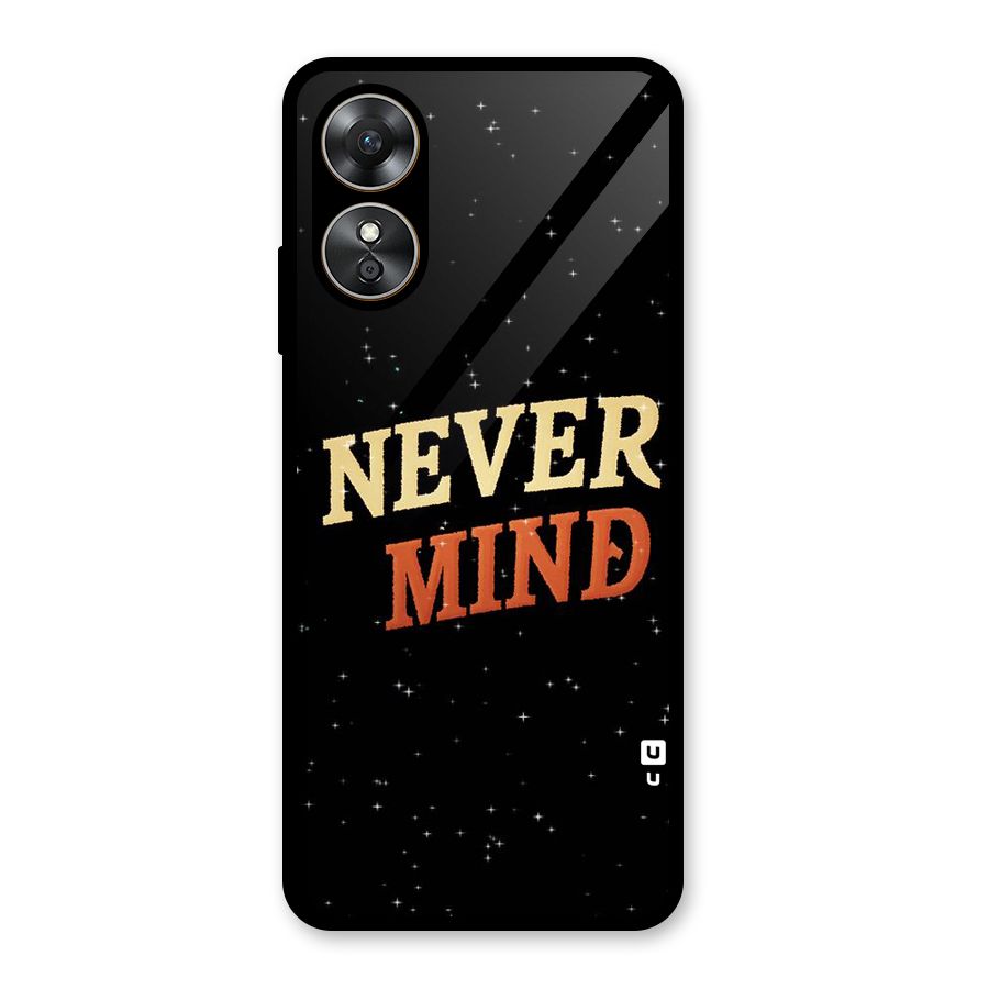 Never Mind Design Glass Back Case for Oppo A17