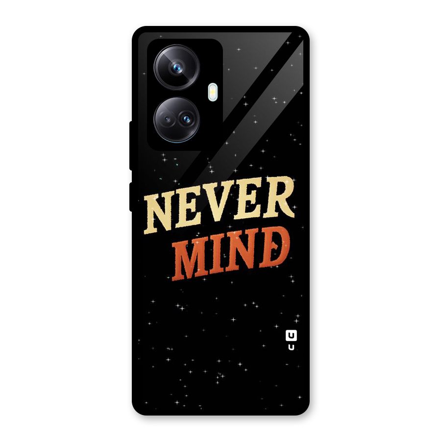 Never Mind Design Glass Back Case for Realme 10 Pro Plus