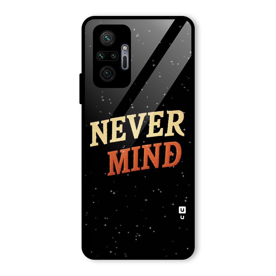 Never Mind Design Glass Back Case for Redmi Note 10 Pro