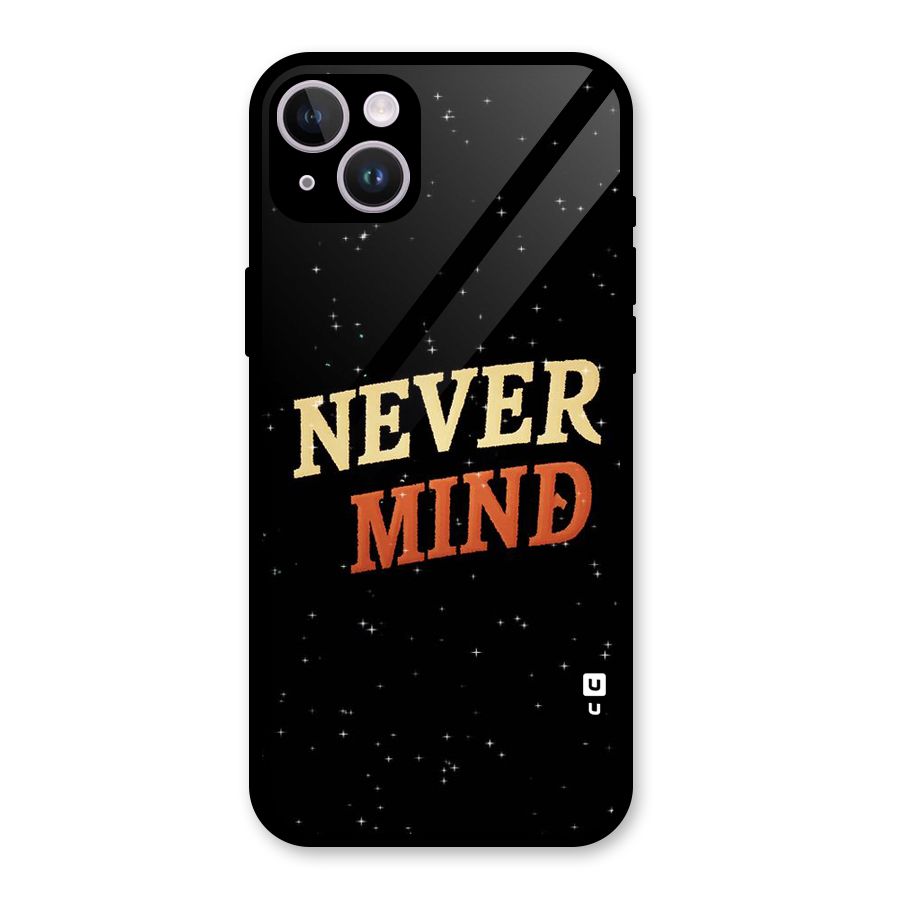 Never Mind Design Glass Back Case for iPhone 14 Plus