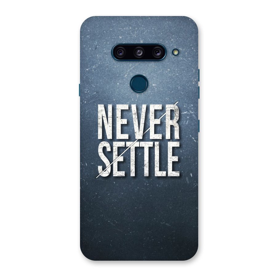 Never Settle Back Case for LG  V40 ThinQ