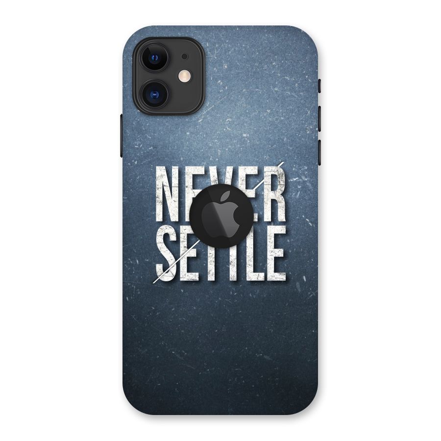 Never Settle Back Case for iPhone 11 Logo Cut
