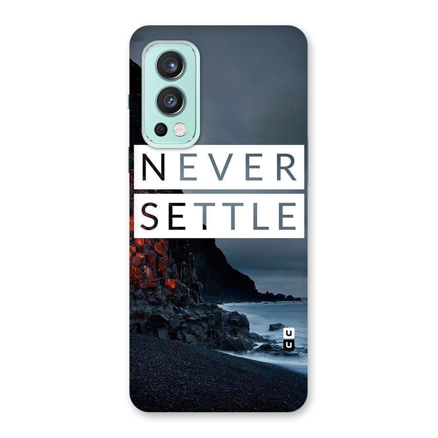 Never Settle Dark Beach Back Case for OnePlus Nord 2 5G